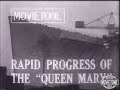 British Movietone News Rms Queen Mary Rapid Progress Of The ...