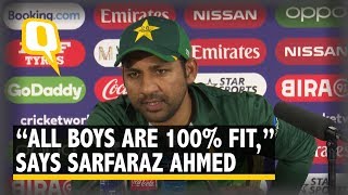 India vs Pakistan | Sarfaraz Ahmed Opens Up About Pak Players' Fitness
