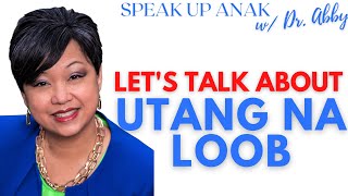Speak Up Anak - Understanding Utang Na Loob The Filipino Value That Shapes Our Psyche