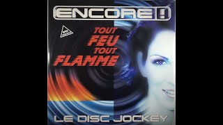 Encore - Le Disc Jockey Tout Feu Tout Flamme Original 12 Inch Maxi 12 1997