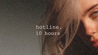 billie eilish - hotline (edit) / 10 Hours looped