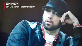 EMINEM INTERVIEW - Response on Cultural Appropriation