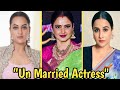 30 Un Married Bollywood Actress|Age over 40 years|Bollywood Actress.