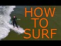 HOW TO SURF, part 1, Small White-Water Waves (detailed guide)