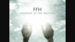 Watch Ffh In Christ Alone video