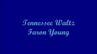 Watch Faron Young Tennessee Waltz video