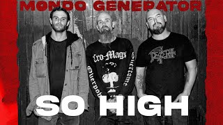 Watch Mondo Generator So High video