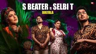 S Beater ft Selbi T - Bolyala 