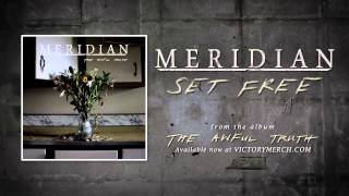 Watch Meridian Set Free video