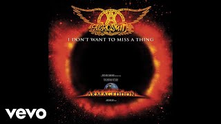 Aerosmith - I Don't Want To Miss A Thing (Audio)