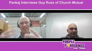 E6 - Pankaj Interviews Guy Russ of Church Mutual