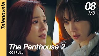 [CC/FULL] The Penthouse 2 EP08 (1/3) | 펜트하우스 2