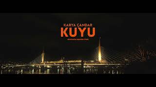 Karya Çandar - Kuyu