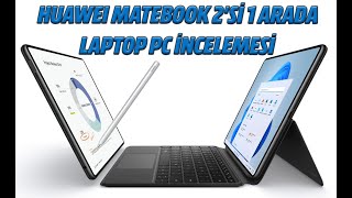 Huawei Matebook E 2Si̇ 1 Arada Laptop Pc İncelemesi̇