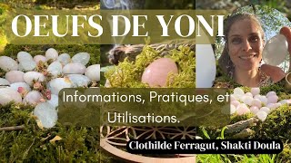 Oeuf De Yoni Informations, Pratiques, Et Utilisations.