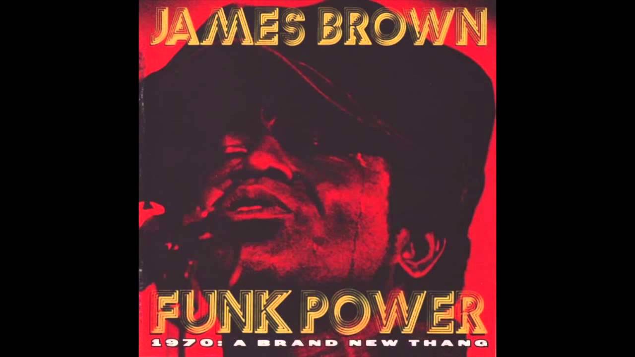 James Brown Give It Up Or Turnit A Loose (Funk Power 1970 A Brand
