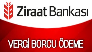 Ziraat Bankası Vergi Ödeme | Ziraat Mobil Vergi Borcu Ödeme