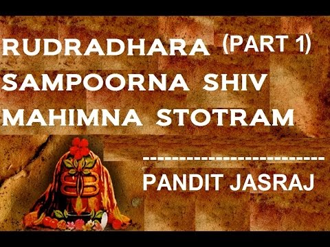 Rudradhara with Sampoorna Shiv Mahimna Stotram Part 1 By Pandit...