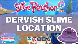 Slime Rancher 2 - How To Get Dervish Slimes Fast