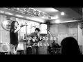 Savin' Grace 「ひまわり」　2014.5.5 - Live in "「Pop-inn」"