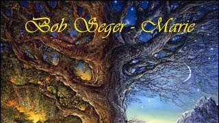 Watch Bob Seger Marie video