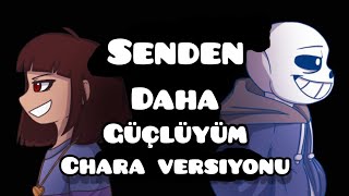 Senden Daha Güçlüyüm Stronger Then You Türkçe Dublaj Chara Version