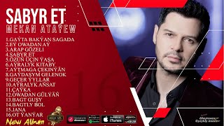 Mekan Atayew - SABYR ET ''The Best New Album 16 song'' 2023