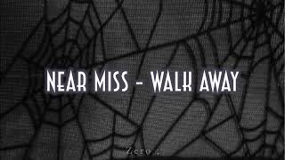 Watch Near Miss Walk Away video