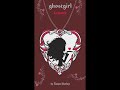 ghostgirl Lovesick - the SONG!