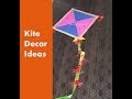 Kite Decoration Ideas | How to make a Decorative Paper Kite