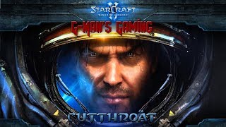 G-Man's Gaming - StarCraft 2: Wings of Liberty - Cutthroat