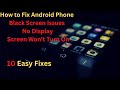 10 Fixes: How to Fix Android Phone Black Screen Issues | No Display | Screen Won’t Turn On