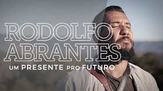 Watch Rodolfo Abrantes Um Presente Pro Futuro video