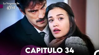 La Venganza De Iffet Capitulo 34 Doblado En Español