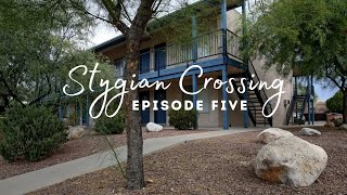 Stygian Crossing : S1E5