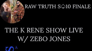 THE K RENE SHOW LIVE W/ZEBO JONES