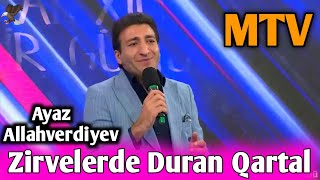 Zirvelerde Duran Qartal (TikTok Trendi) Ayaz Allahverdiyev #2024 Tv