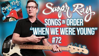 Watch Sugar Ray When We Were Young video