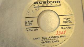 Watch George Jones Small Time Laboring Man video