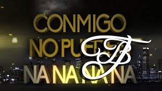 Tito El Bambino El Patrón - Conmigo No Pueden (Video Lyric)