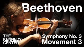 Beethoven: Symphony No. 3 ("Eroica"), Movement III - National Symphony Orchestra