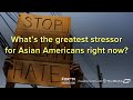 Russell Jeung: What’s the greatest stressor for Asian Americans right now?