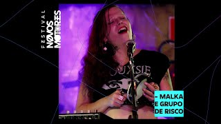 Malka & Grupo de Risco | Festival Novos Motores