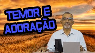 Temer, Respeitar e Adorar - Pregação Evangélica - Salmos 49