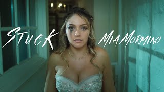 Mia Mormino - "Stuck" (Official Music Video)
