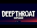 Cupcakke- deepthroat (Lyrics)Lick, lick, lick, lick, I want to eat your dick