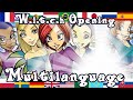 W.i.t.c.h Opening Multilanguage [41 versions]
