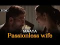 Passionless wife | Maaya - Web Series Scene | Romantic | Shama Sikander | Vipul Gupta | Vikram Bhatt