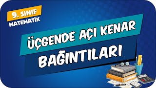 Üçgende Açı Kenar Bağıntıları 9.Sınıf Matematik