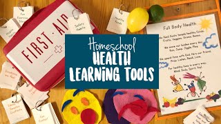 HEALTH LEARNING TOOLS for Homeschool Lessons • What works for us • Truly Thriving Lives
